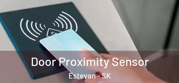 Door Proximity Sensor Estevan - SK