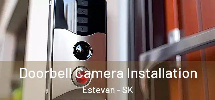  Doorbell Camera Installation Estevan - SK