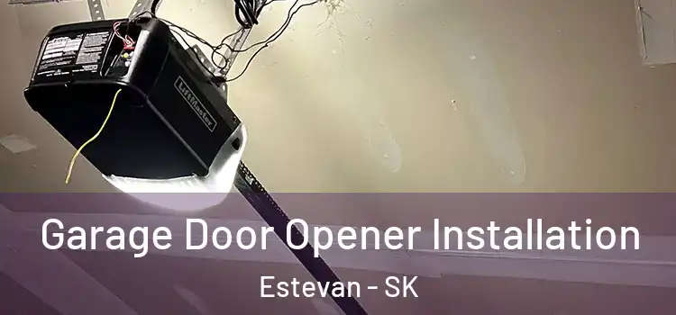 Garage Door Opener Installation Estevan - SK