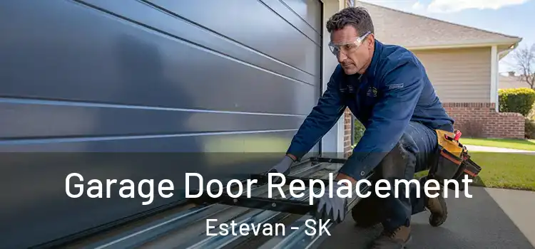  Garage Door Replacement Estevan - SK