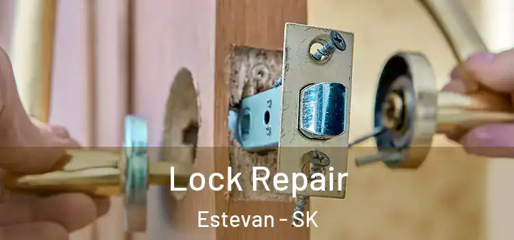 Lock Repair Estevan - SK