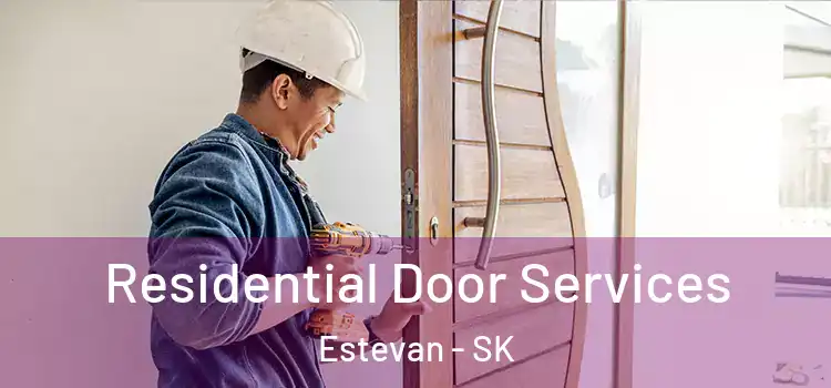 Residential Door Services Estevan - SK