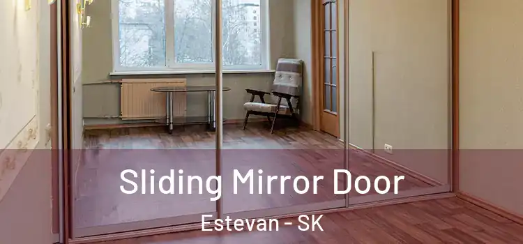  Sliding Mirror Door Estevan - SK