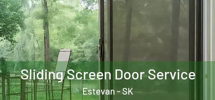 Sliding Screen Door Service Estevan - SK