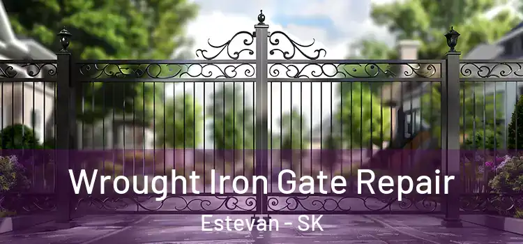 Wrought Iron Gate Repair Estevan - SK